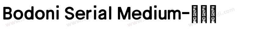 Bodoni Serial Medium字体转换